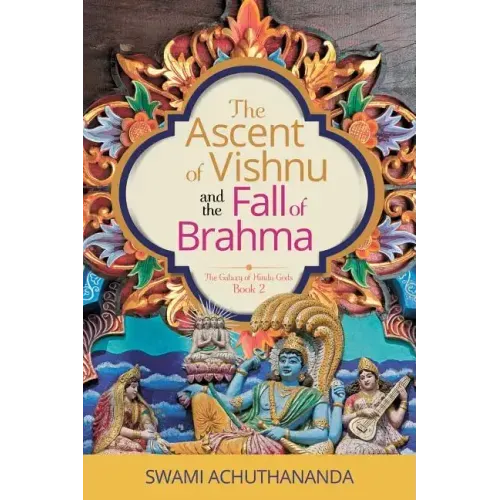 The Ascent of Vishnu and the Fall of Brahma