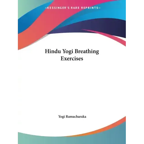 Hindu Yogi Breathing Exercises