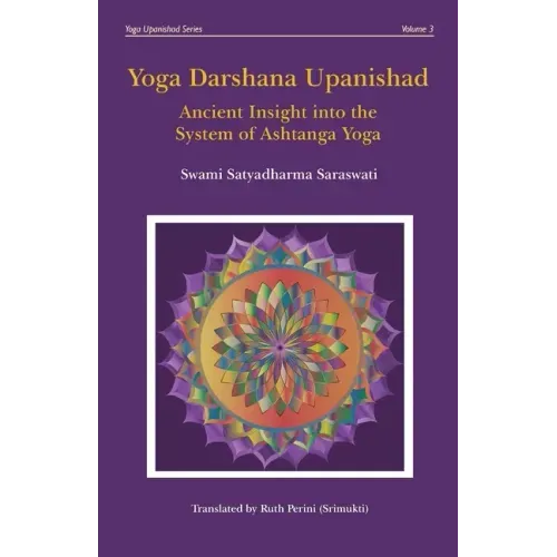 Yoga Darshana Upanishad: Ancient Insight into the System of Ashtanga Yoga