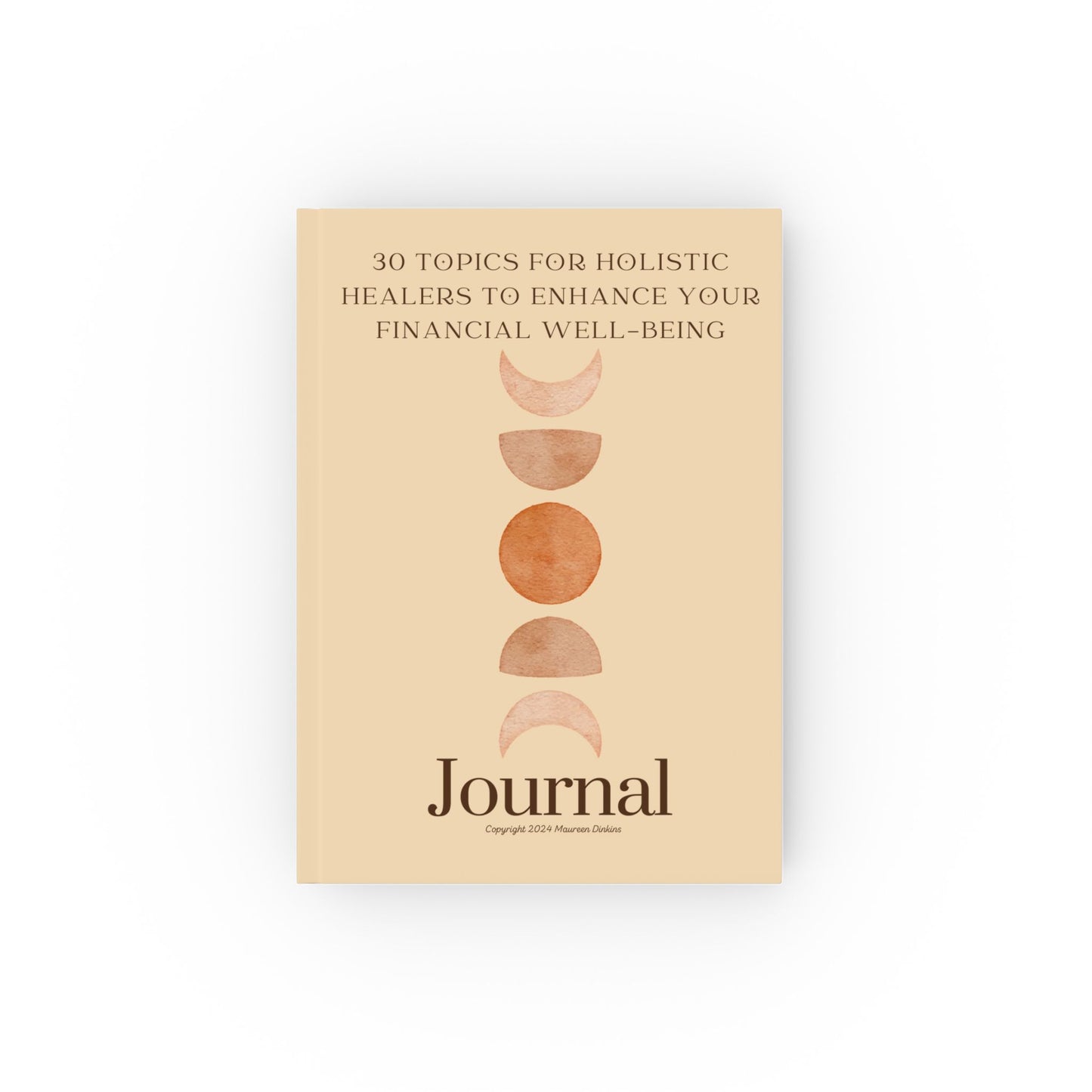 Holistic Healers Journal | 30 Topics for Financial Well-Being & Mindfulness