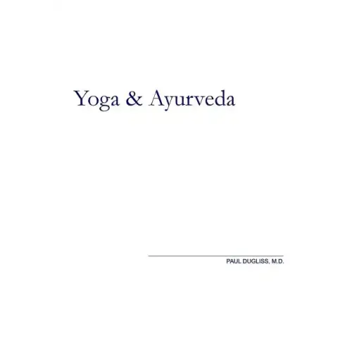 Yoga and Ayurveda: An Evolutionary Approach