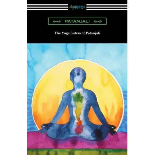 The Yoga Sutras of Patanjali (Translated with a Preface by William Q. Judge)